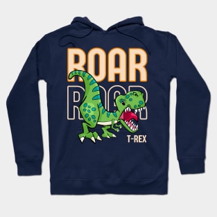 Roar Roar Dinosaur - T-Rex roaring Hoodie